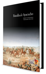 Batalla de Ayacucho Edición Conmemorativa Bicentenaria 1824 /2024